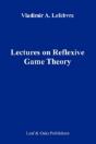 Lectures On The Reflexive Games Theory - Preview
