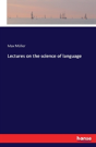 Lectures On The Science Of Language - Preview