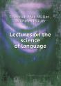 Lectures On The Science Of Language - Preview