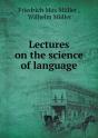 Lectures On The Science Of Language - Preview