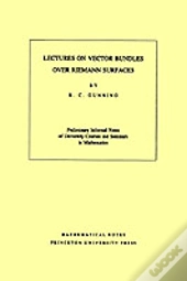 Lectures On Vector Bundles Over Riemann Surfaces