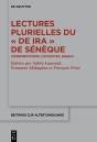Lectures Plurielles Du «De Ira» De Sénèque - Preview