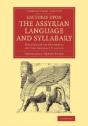 Lectures Upon The Assyrian Language And Syllabary - Preview