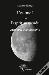 L'Écume I Ou L'Esprit Suspendu