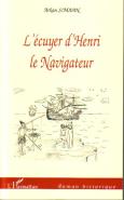 L'Écuyer D'Henri Le Navigateur