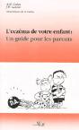 L'Eczema De Votre Enfant ; Un Guide Pour Les Parents - Preview