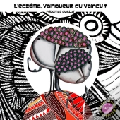 L'Eczéma, Vainqueur Ou Vaincu ?