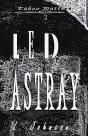 Led Astray - Preview