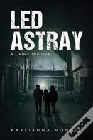 Led Astray