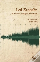 Led Zeppelin : Contexte, Analyse, Réception