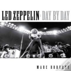 Led Zeppelin Day By Day