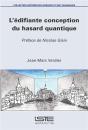 L'Édifiante Conception Du Hasard Quantique - Preview