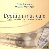 L'Édition Musicale ; De La Partition À La Musique Virtuelle (2e Édition)
