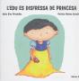 L'Edu Es Disfressa De Princesa - Preview