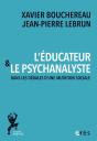 L'Éducateur Et Le Psychanalyste : Dans Les Dédales D'Une Mutation Sociale - Preview