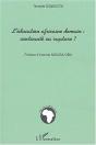 L'Éducation Africaine Demain : Continuité Ou Rupture ? - Preview