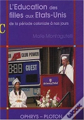 L'Éducation Des Filles Aux États-Unis ; De La Période Coloniale À Nos Jours