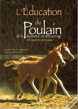Capa do artigo L'Éducation Du Poulain ; De La Naissance Au Débourrage ; Une Approche Éthologique