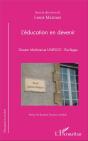 L'Éducation En Devenir ; Gaston Mialaret Et Unesco : Florilèges - Preview