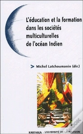 L'Éducation Et La Formation Dans Les Sociétés Multiculturelles De L'Océan Indien