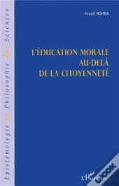 L'Education Morale Au-Dela De La Citoyennete