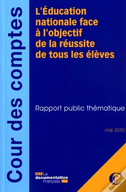 Capa do artigo L'Education Nationale Face À L'Objectif De La Réussite De Tous Les Élèves ; Rapport Public Thématique