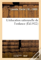 L'Education Rationnelle De L'Enfance