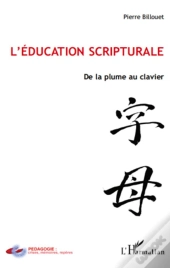 L'Éducation Scripturale ; De La Plume Au Clavier