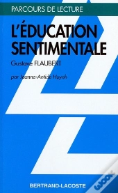 L'Éducation Sentimentale, De Gustave Flaubert