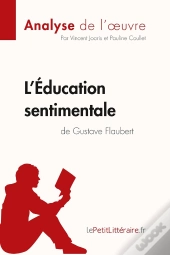 L'Éducation Sentimentale De Gustave Flaubert