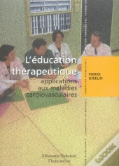 L'Education Therapeuthique : Applications Aux Maladies Cardiovasculaires