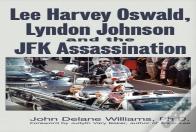 Lee Harvey Oswald, Lyndon Johnson & The Jfk Assassination