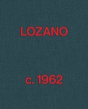 Lee Lozano - Lozano C. 1962 - Preview