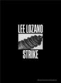 Lee Lozano Strike /Anglais - Preview