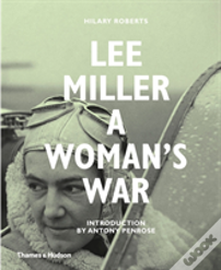 Lee Miller At War