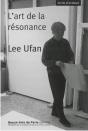 Lee Ufan ; L'Art De La Résonance - Preview