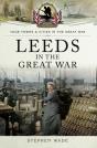 Leeds In The Great War - Preview
