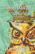 Leeds, The Biography