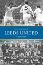 Leeds United: A History - Preview