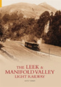 Leek And Manifold Valley Light Railway - Preview