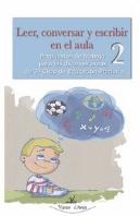 Leer, Conversar Y Escribir En El Aula 2