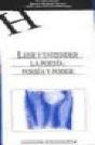 Leer Y Entender La Poes¡A: Poes¡A Y Poder - Preview