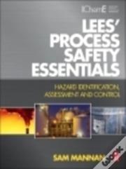 Lees' Process Safety Essentials