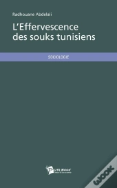 L'Effervescence Des Souks Tunisiens