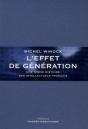 L'Effet De Génération ; Une Brève Histoire Des Intellectuels Français - Preview