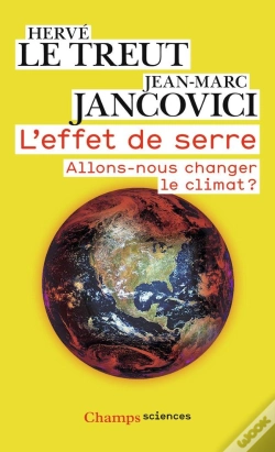 Capa do artigo L'Effet De Serre ; Allons-Nous Changer Le Climat ?