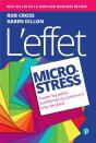 L'Effet Micro-Stress : Traiter Les Petits Problèmes Qui Prennent Trop De Place - Preview