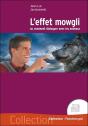 L'Effet Mowgli Ou Comment Dialoguer Avec Les Animaux - Preview