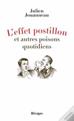 Capa do artigo L'Effet Postillon Et Autres Poisons Quotidiens