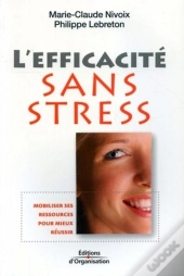 L'Efficacite Sans Stress
